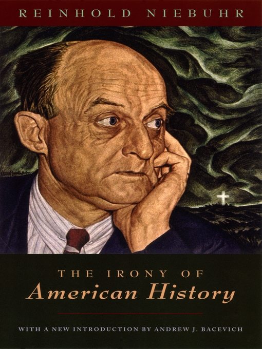 Title details for The Irony of American History by Reinhold Niebuhr - Available